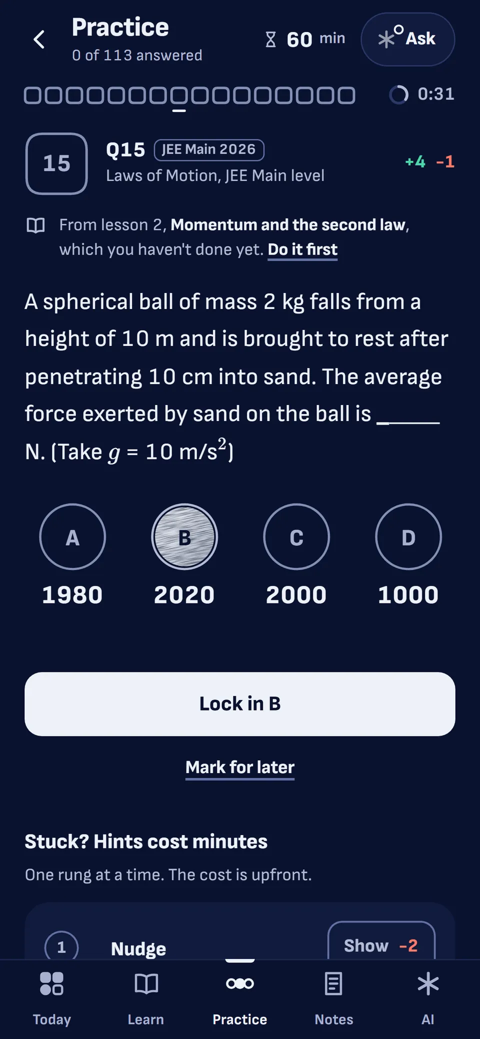 A real JEE Main 2026 question in hite, Laws of Motion, marked plus 4 minus 1. Option B is shaded in pencil and the button reads Lock in B.